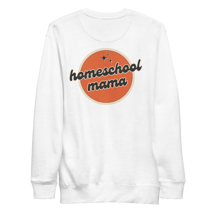 Homeschool Mama Sweatshirt